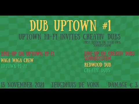 Uptown Hi-Fi - Dub & Roots Mix @ dub uptown #1 / geel (b) 131121