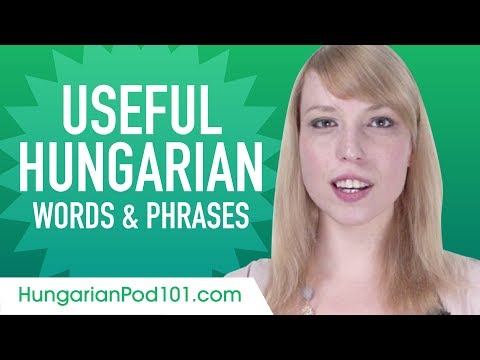 Useful Hungarian Words & Phrases to Speak Like a Native