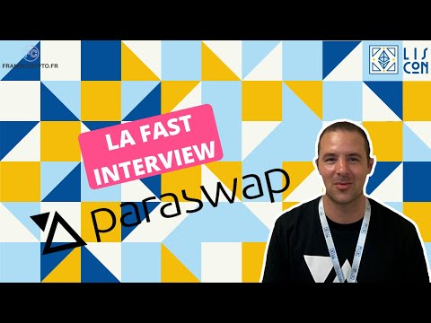 Fast Interview avec Mounir de Paraswap | LisCon 2021