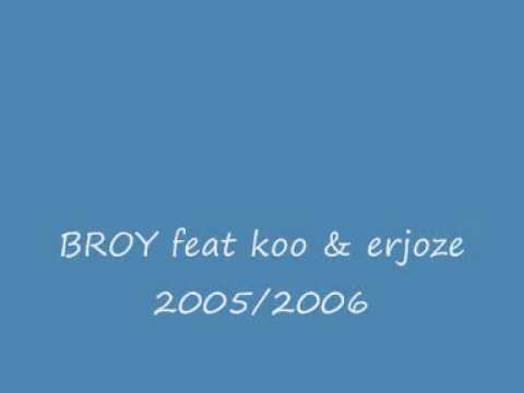 Broy feat Koo e Erjoze. ___machecazzonèsò