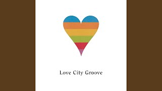Love City Groove (Jason Nevin's Hard Love Mix)