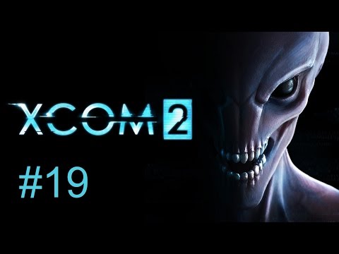 Zagrajmy w XCOM 2 część 19