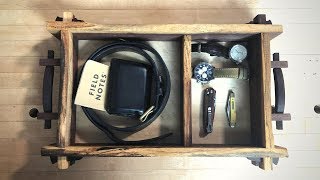 EDC Gentleman's Tray Made With Traditional Woodworking Joinery