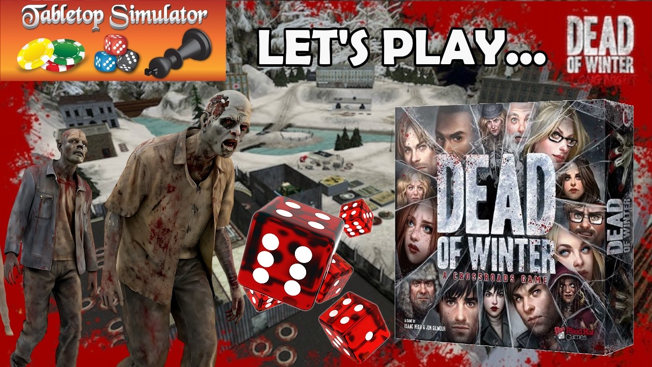 Lets Play: Dead of Winter | Tabletop Simulator | Proxy Table Gaming