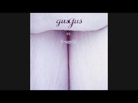 GusGus vs. T-world ‎– Anthem