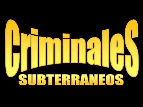 CRIMINALES SUBTERRANEOS FT BRERAP -AMOR CRIMINAL