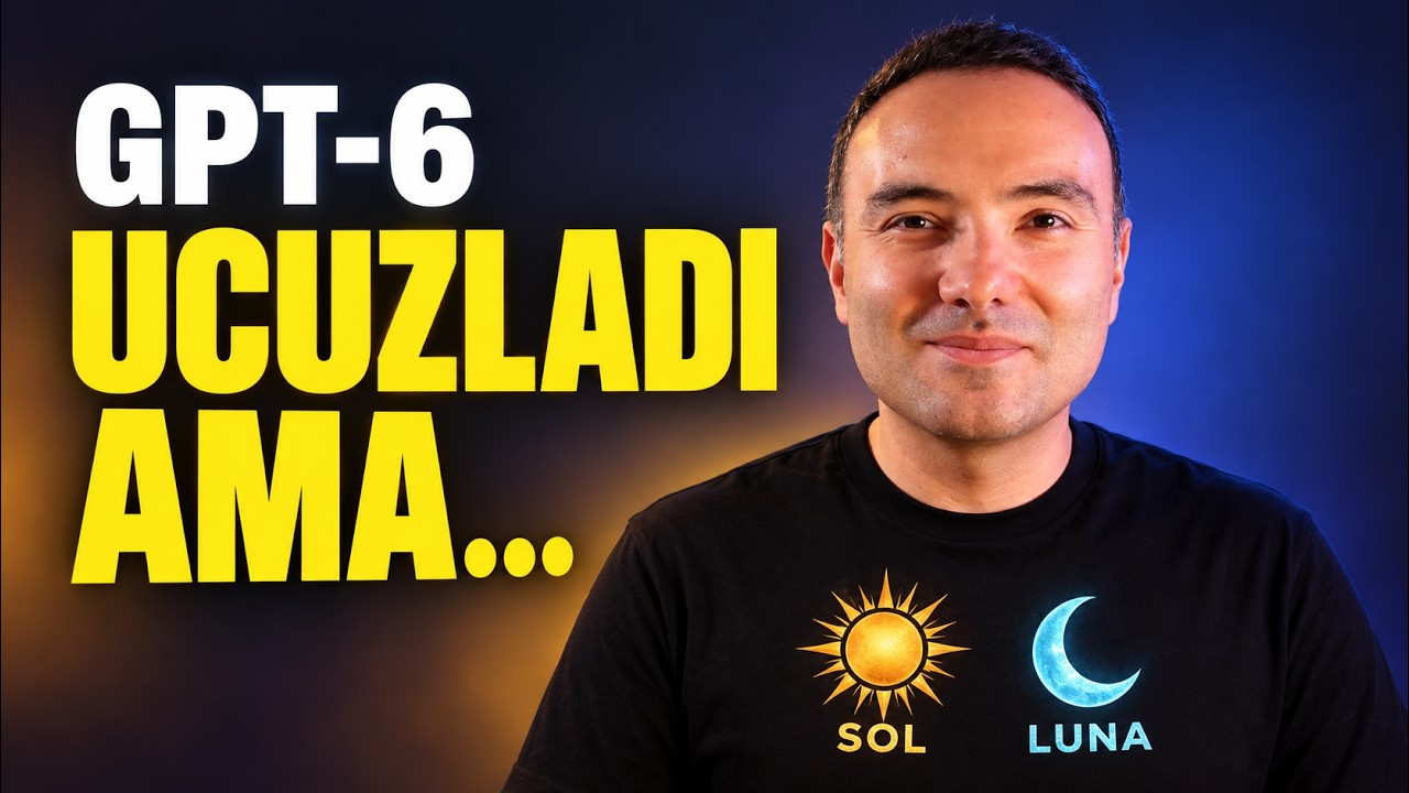 GPT-6 Sol ve Luna: Fiyat Yarıya İndi, Peki Performans?
