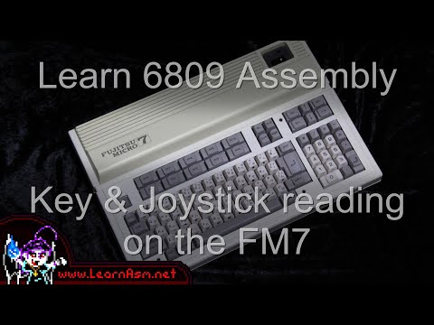 Joystick and Key reading on the Fujitsu FM7 - 6809 Lesson P2