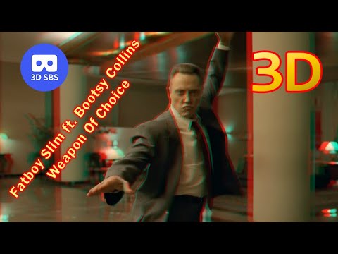 Fatboy Slim ft. Bootsy Collins - Weapon Of Choice in 3D