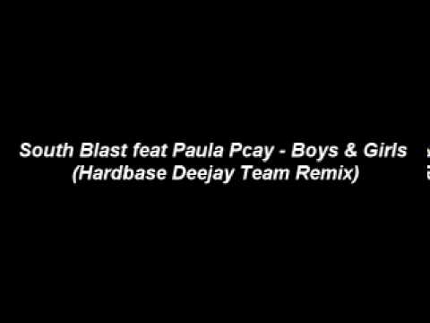 South Blast feat. Paula P'cay - Boys & Girls (Hardbase Deejay Team Remix)
