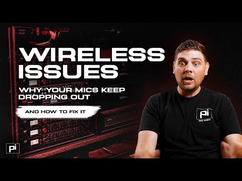 Wireless Issues: Why Your Mics Keep Dropping Out (And How to Fix It)