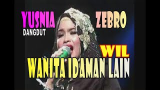 Download lagu YUSNIA ZEBRO // WANITA IDAMAN LAIN fAMILYS LIVE 8 MARET' 17 by khuple mp3