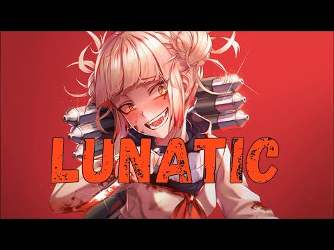 Nightcore - LUNATIC - (Lyrics)