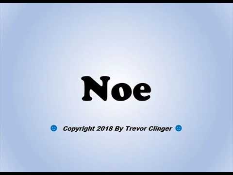 How To Pronounce Noe