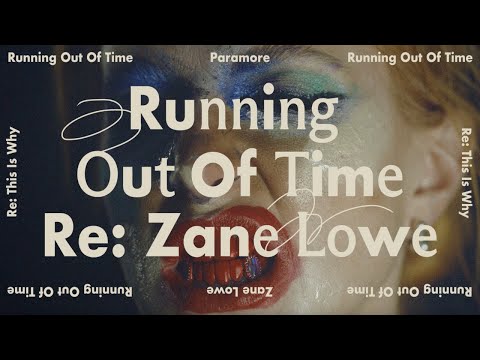 Video thumbnail for Running Out of Time (Re: Zane Lowe)