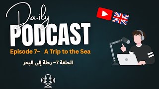 Beginner English Podcast - Episode 7