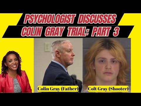 Psychologist Discusses Colin Gray Trial Part 3: Marcee Gray, School Counselor, & Colin's interview
