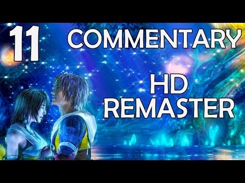Final Fantasy X HD Remaster - 100% Commentary Walkthrough - Part 11 - City Of Luca