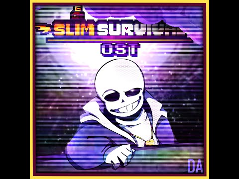 [OFFICIAL] UNDERTALE : SLIM SURVIVAL - MENU