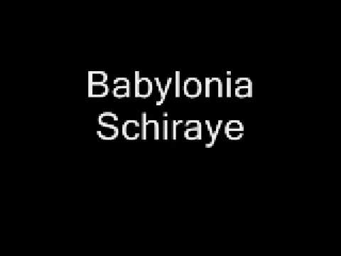 Babylonia - Schiraye