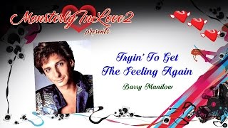 Barry Manilow - Tryin&#39; To Get The Feeling Again (1975)