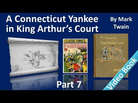 , title : 'Part 7 - A Connecticut Yankee in King Arthur's Court Audiobook by Mark Twain (Chs 32-35)'