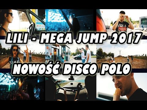 LILI - Mega Jump (2017 Official Video)