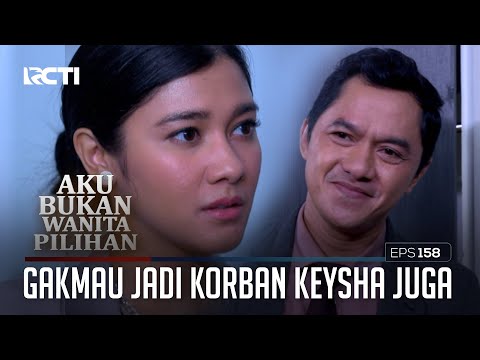 Broto Gakmau Jadi Korban Keysha Juga – Aku Bukan Wanita Pilihan | EPS. 158 (6/6)