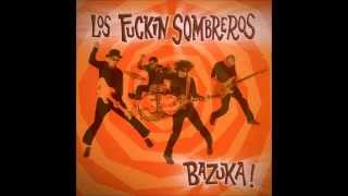 Los Fuckin Sombreros - Bazuka! (Álbum completo) (2003)