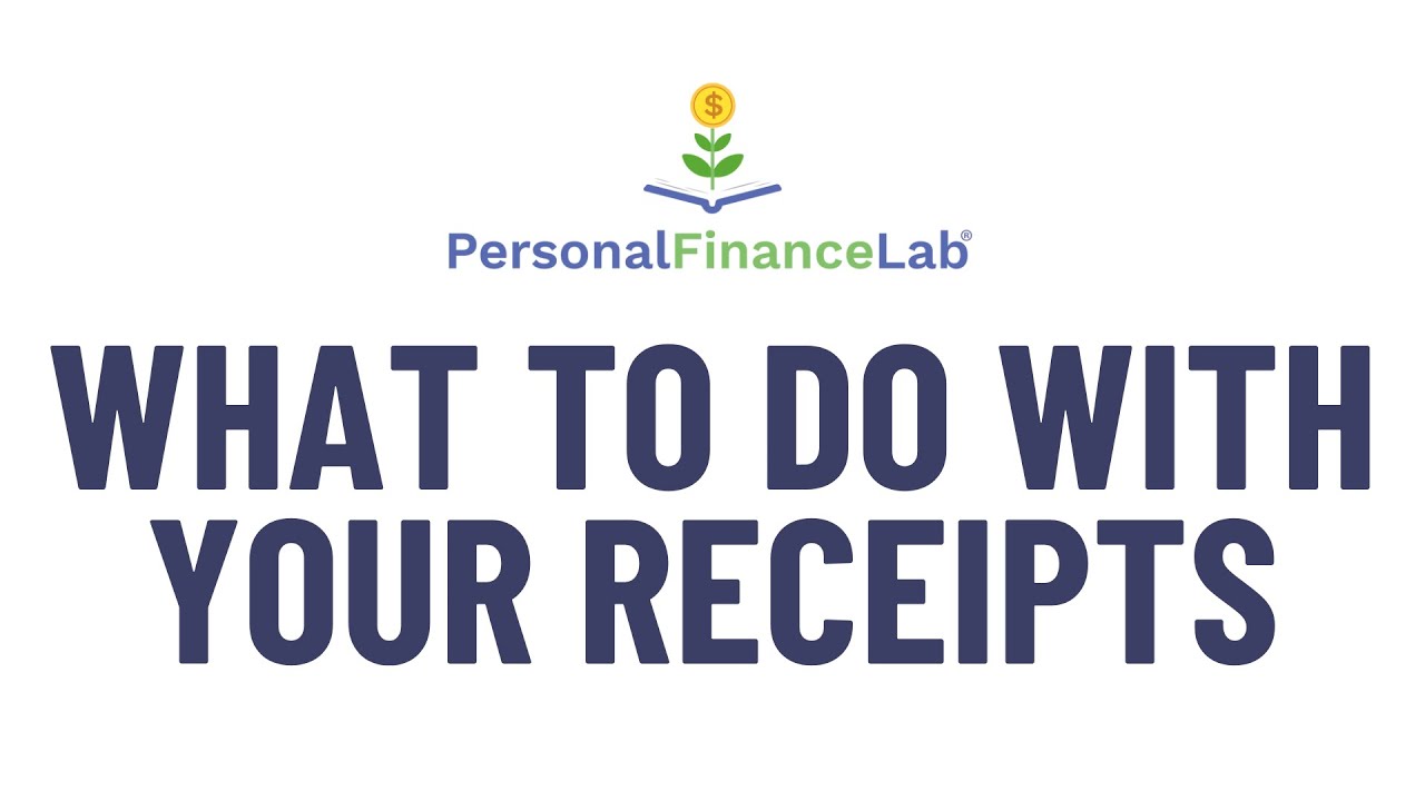 PersonalFinanceLab - What To Do With Your Receipts?