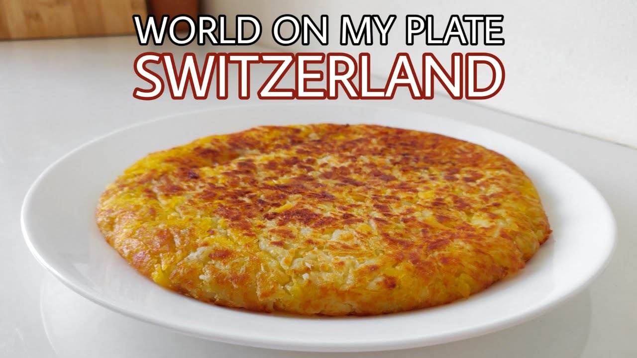 WORLD ON MY PLATE: SWITZERLAND šØš Potato Rosti / Roesti