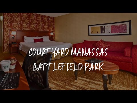 Courtyard Manassas Battlefield Park Review - Manassas , United States of America
