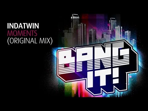 INDATWIN - Moments (Original Mix)