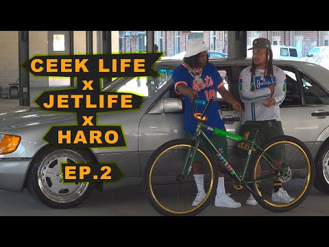 CEEK LIFE x JET LIFE x HARO Ep.2