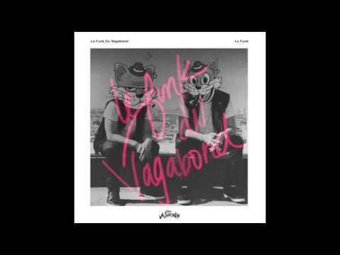 Vagabonds - Le Funk Du Vagabond (Audio)