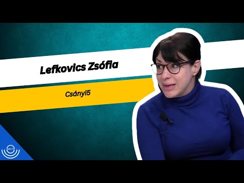 Pirkadat: Lefkovics Zsófia – Csányi5