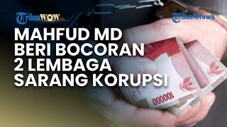 Mahfud MD Beri Bocoran 2 Lembaga Sarang Korupsi untuk Diusut Menkeu Purbaya: Di Situ Tikusnya