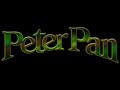 Peter Pan Opening Song