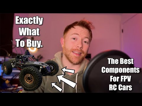 The Best Parts For FPV RC Cars - Beginner's Tutorials