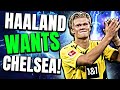 Chelsea News: Erling Haaland Interested In Chelsea Amid Dortmund & Chelsea's GOOD Relationship!