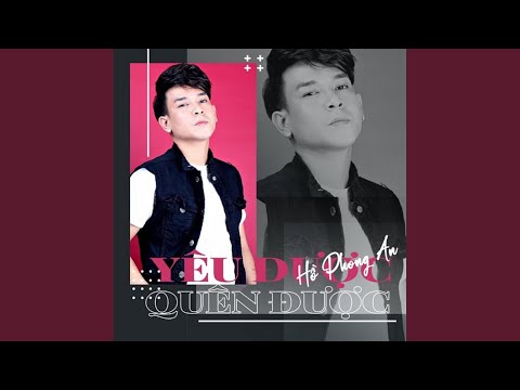 Yêu Được Quên Được