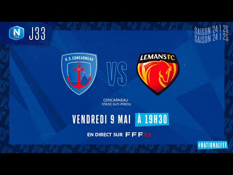 J33 I US Concarneau vs Le Mans FC en replay (5-2) I National FFF 2024-2025