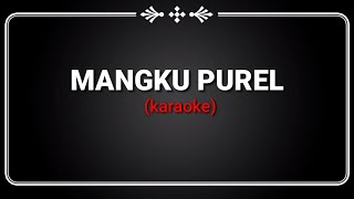 Download lagu MANGKU PUREL (karaoke) mp3