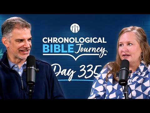 Examine Yourself to See If Your Faith Is Genuine | Day 335 | Chronological Bible Podcast