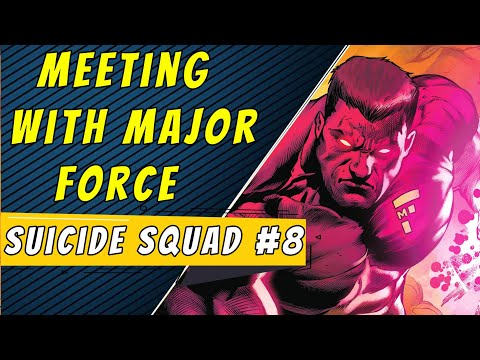 Major Force | Suicide Squad #8