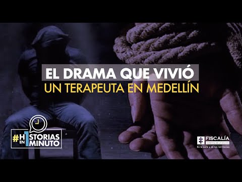 El drama que vivió un terapeuta en Medellín