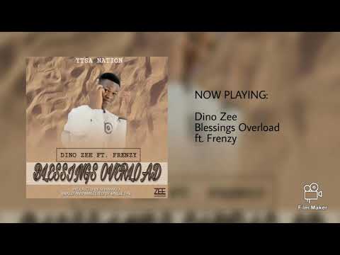Blessings Overload by Dino Zee feat Frenzy (audio video)