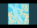 You Belong (Radio Edit) 
