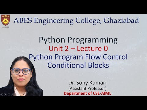 Lecture 0 Unit 2 Python Program Flow Control Conditional Blocks Python Programming