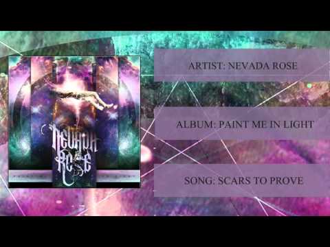NEVADA ROSE - Scars To Prove (Official Stream)